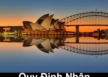 Quy Định Nhập Cảnh Úc – Thủ Tục, Mẫu Tờ Khai Nhập Cảnh