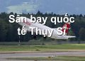 Thông Tin Chi Tiết Sân Bay Thụy Sĩ Và Bản Đồ Sân Bay Quốc Tế