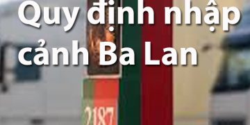 Quy Định Nhập Cảnh Ba Lan – Thủ Tục, Mẫu Tờ Khai Nhập Cảnh