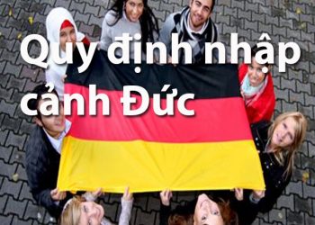 Quy Định Nhập Cảnh Đức – Thủ Tục, Mẫu Tờ Khai Nhập Cảnh Đức
