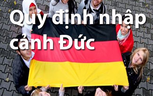 Quy Định Nhập Cảnh Đức – Thủ Tục, Mẫu Tờ Khai Nhập Cảnh Đức