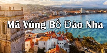 Mã Vùng Bồ Đào Nha – Mã Điện Thoại – Cách Gọi Điện Ở Bồ Đào Nha