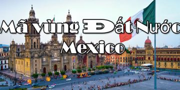 Mã Vùng Mexico – Mã Điện Thoại Mexico – Cách Gọi Điện Ở Mexico