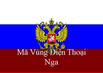 Mã Vùng Nga – Mã Điện Thoại Nga – Cách Gọi Điện Ở Nga