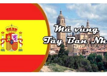 Mã Vùng Tây Ban Nha – Cách Gọi Điện Từ Tây Ban Nha Về Việt Nam