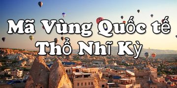 Mã Vùng Thổ Nhĩ Kỳ– Mã Điện Thoại, Cách Gọi Điện Ở Thô Nhĩ Kì