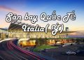 Thông Tin Chi Tiết Sân Bay Ý( Italia) – Bản Đồ Sân Bay Quốc Tế