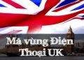 Mã Vùng Anh– Mã Điện Thoại Anh– Cách Gọi Điện Ở Anh