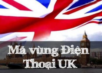 Mã Vùng Anh– Mã Điện Thoại Anh– Cách Gọi Điện Ở Anh